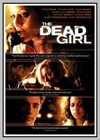 Dead Girl (The)